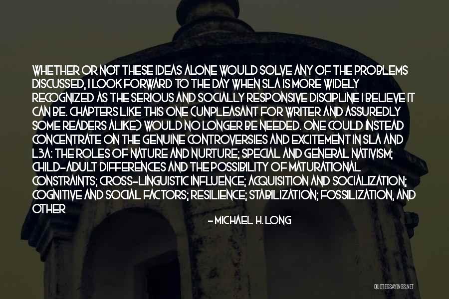 Fossilization Quotes By Michael H. Long Fossilization Quotes By Michael H. Long