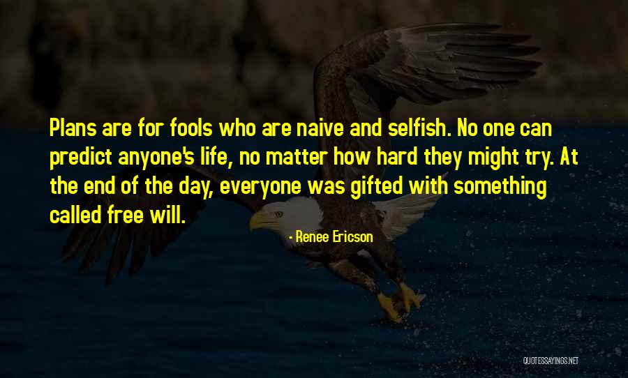 Foster Blake Quotes By Renee Ericson Foster Blake Quotes By Renee Ericson