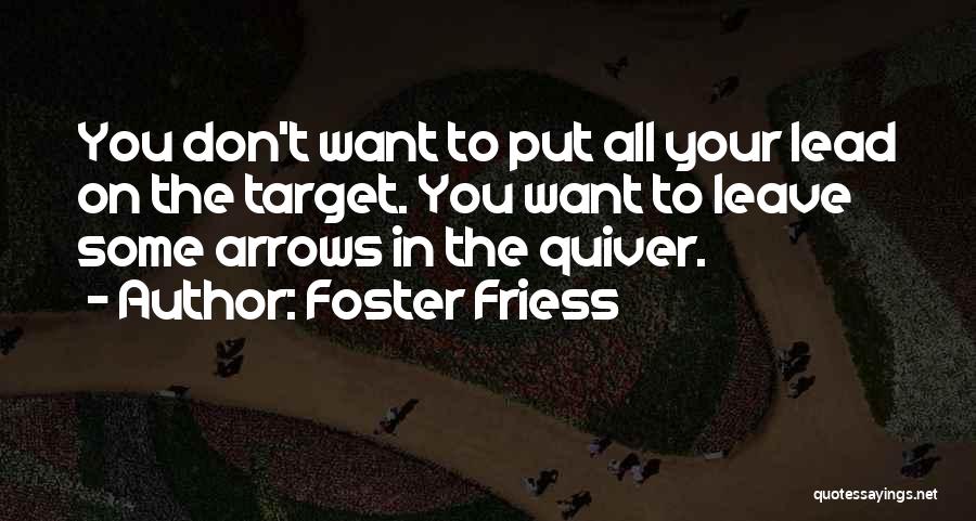 Foster Friess Quotes 1334628