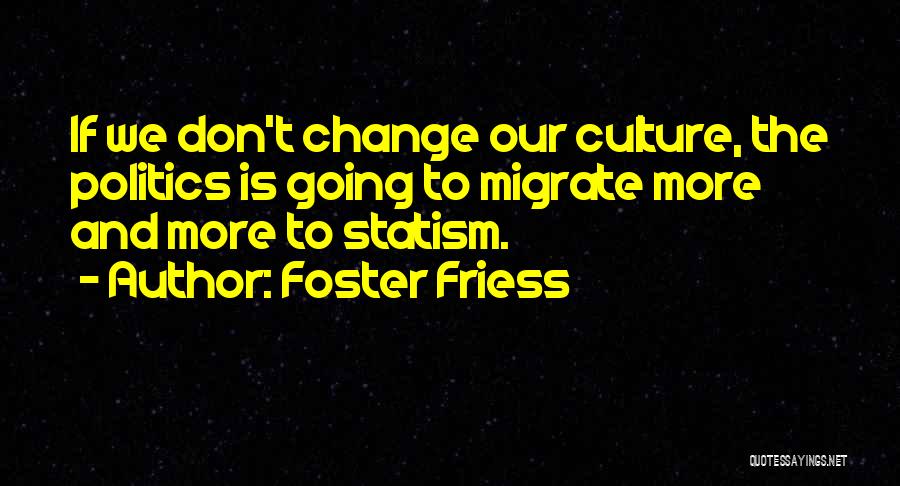 Foster Friess Quotes 1371689