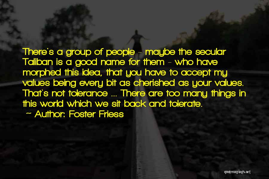 Foster Friess Quotes 2208529