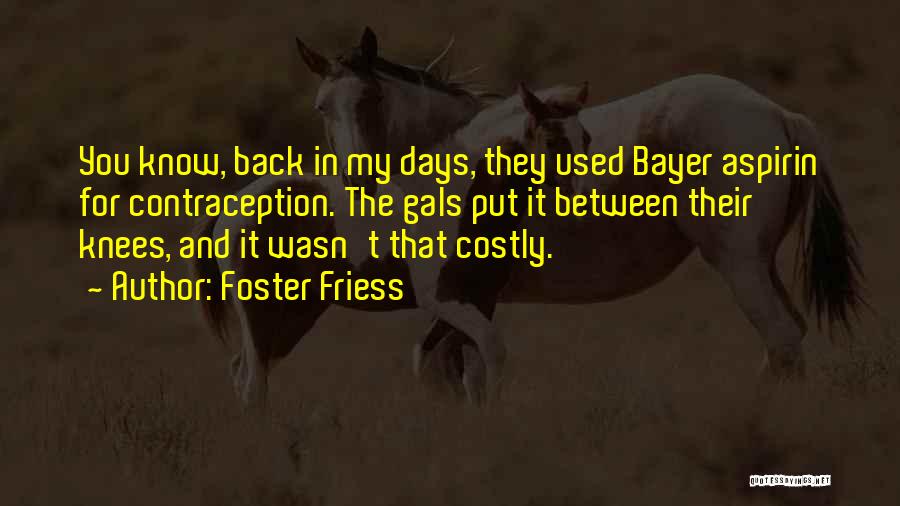 Foster Friess Quotes 549159