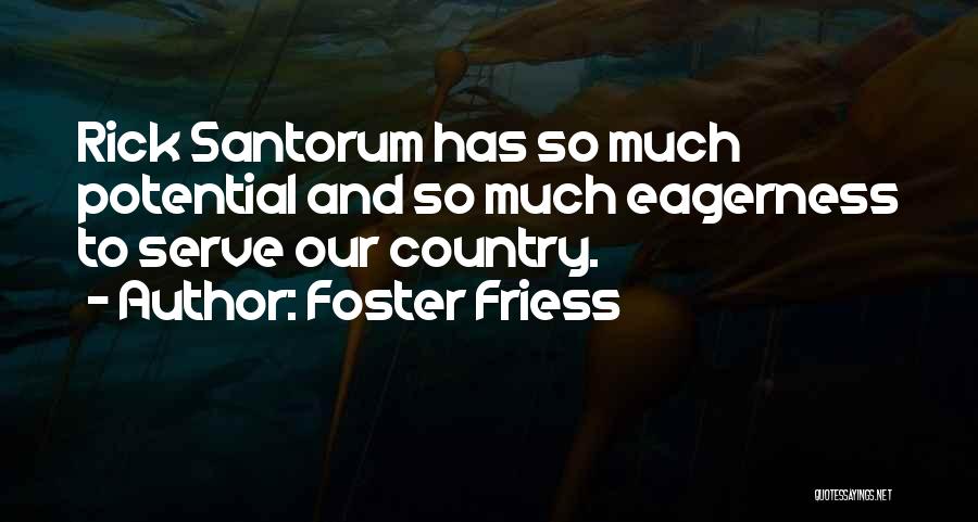 Foster Friess Quotes 946170