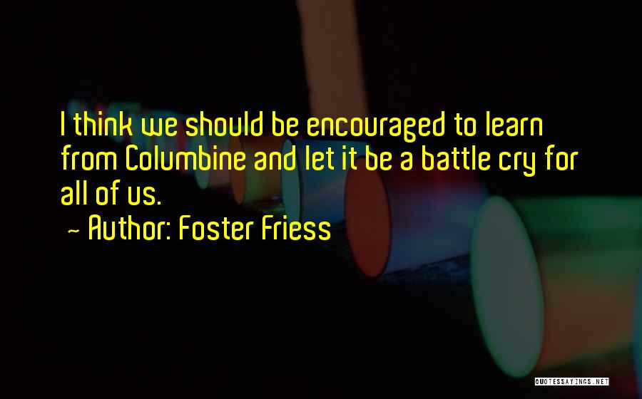 Foster Friess Quotes 994627