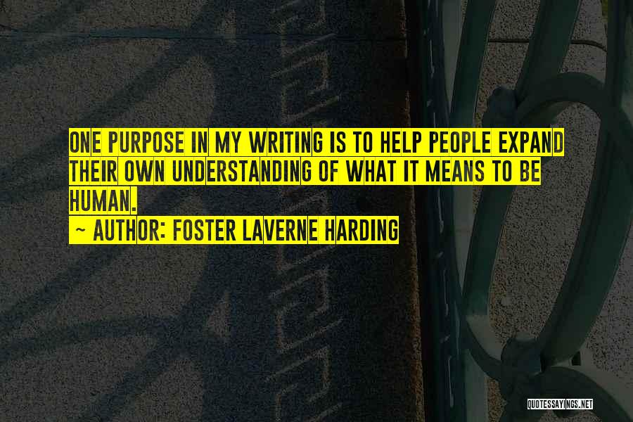 Foster Laverne Harding Quotes 2155283