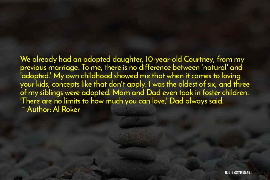 Foster Mom Quotes By Al Roker
