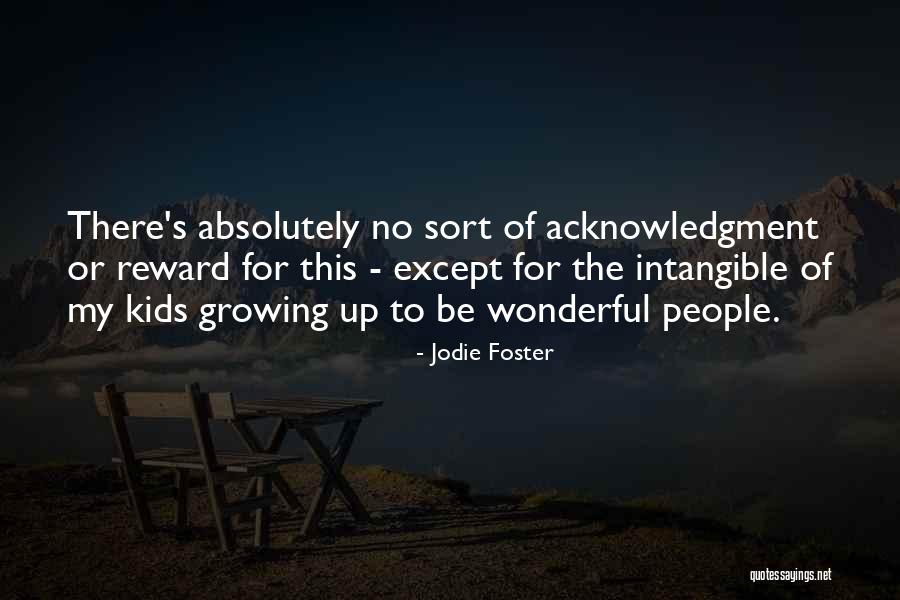 Foster Mom Quotes By Jodie Foster