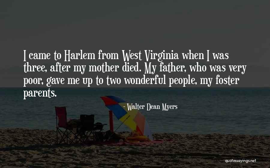Foster Mother Quotes By Walter Dean Myers Foster Mother Quotes By Walter Dean Myers