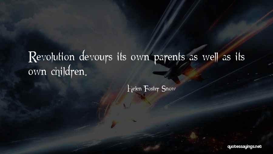 Foster Parent Quotes By Helen Foster Snow Foster Parent Quotes By Helen Foster Snow