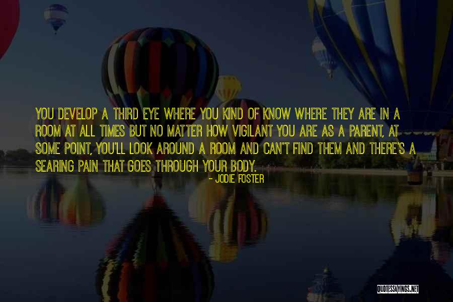Foster Parent Quotes By Jodie Foster Foster Parent Quotes By Jodie Foster