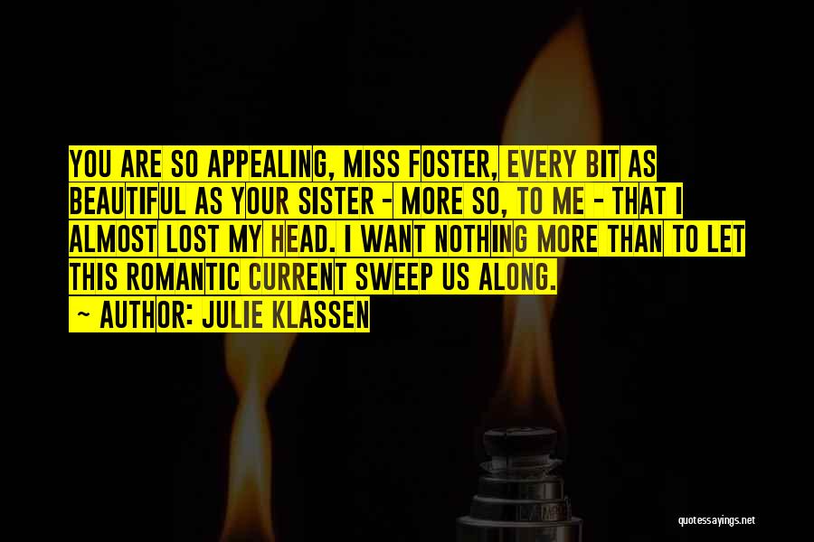 Foster Sister Quotes By Julie Klassen