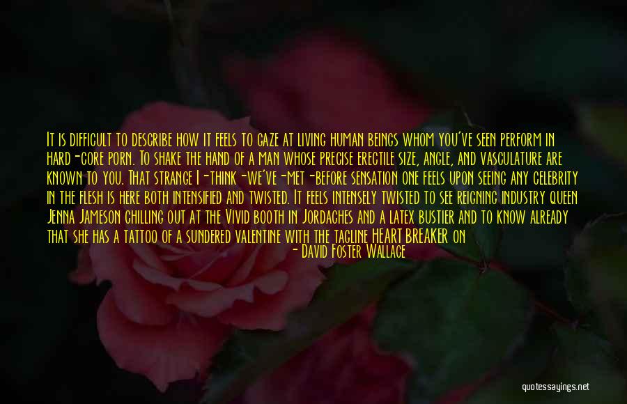 Foster Son Quotes By David Foster Wallace Foster Son Quotes By David Foster Wallace