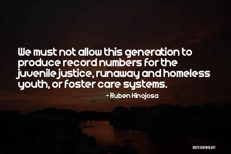 Foster Youth Quotes By Ruben Hinojosa