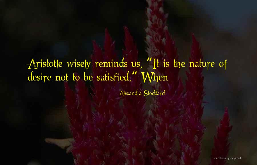 Fosterers Quotes By Alexandra Stoddard Fosterers Quotes By Alexandra Stoddard