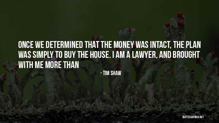 Fosterers Quotes By Tim Shaw Fosterers Quotes By Tim Shaw