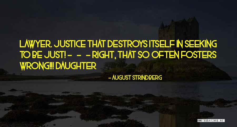 Fosters Quotes By August Strindberg