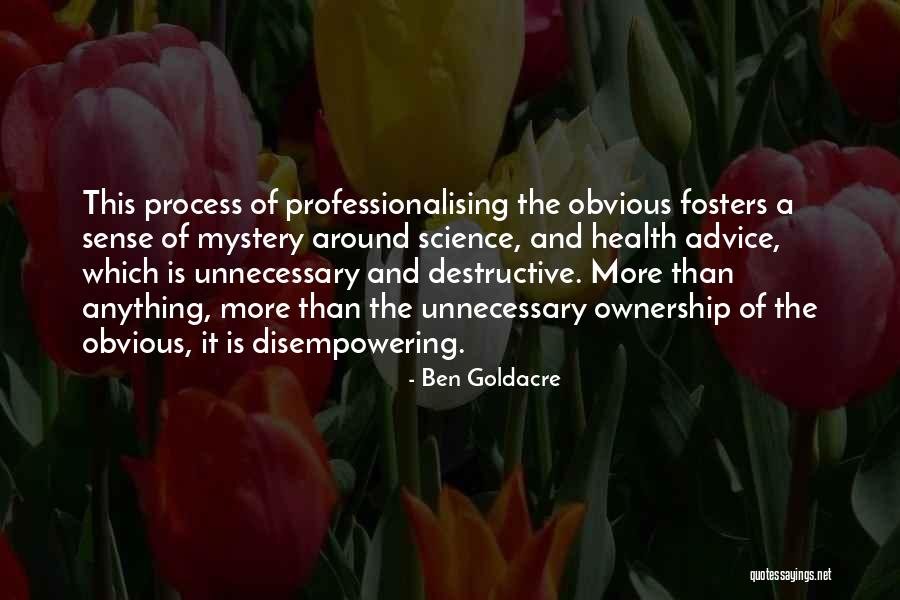 Fosters Quotes By Ben Goldacre