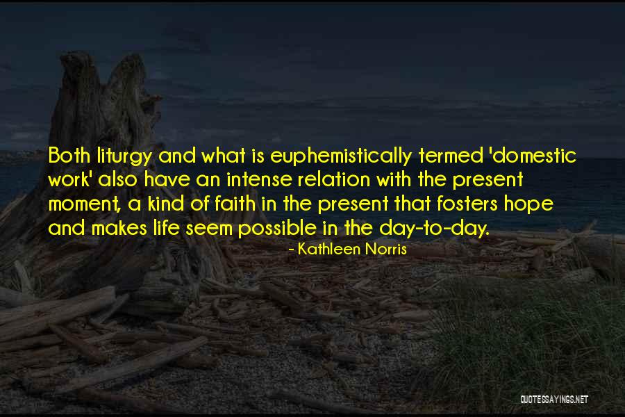 Fosters Quotes By Kathleen Norris