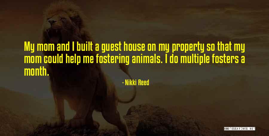 Fosters Quotes By Nikki Reed