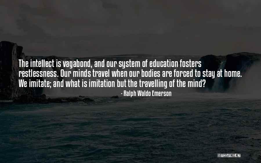 Fosters Quotes By Ralph Waldo Emerson Fosters Quotes By Ralph Waldo Emerson