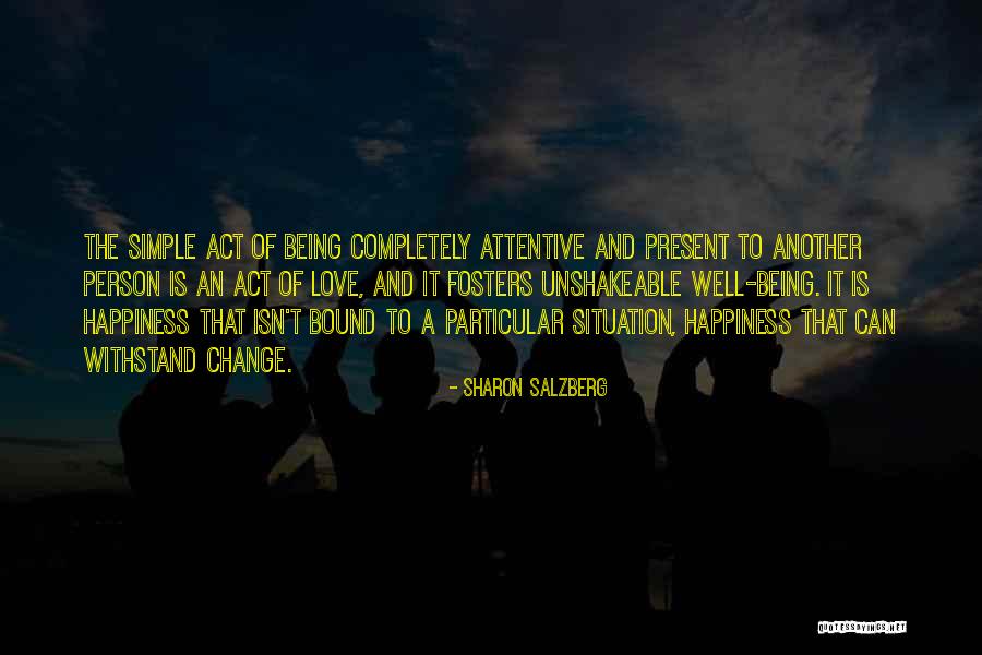 Fosters Quotes By Sharon Salzberg Fosters Quotes By Sharon Salzberg