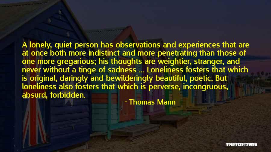 Fosters Quotes By Thomas Mann Fosters Quotes By Thomas Mann