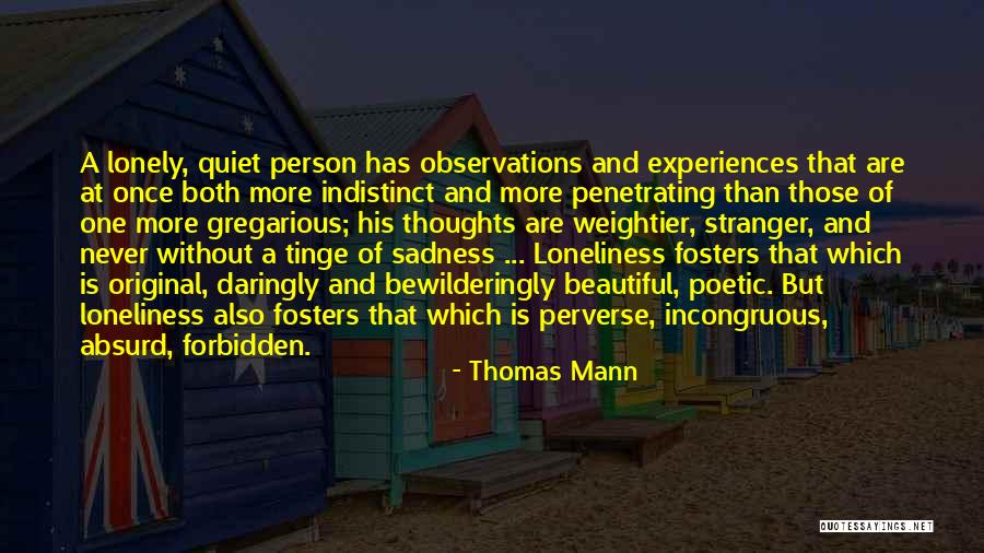 Fosters Quotes By Thomas Mann