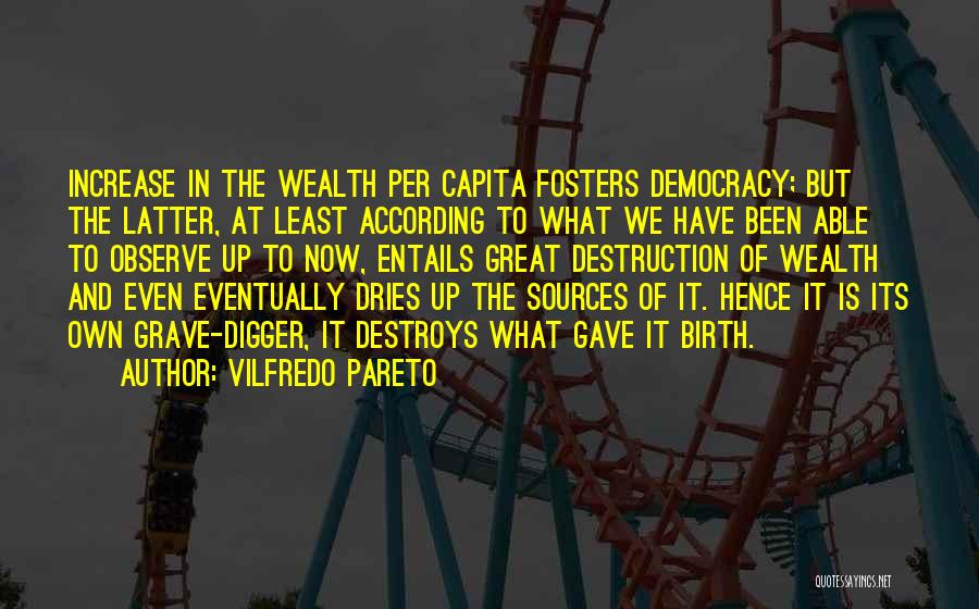 Fosters Quotes By Vilfredo Pareto