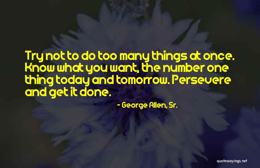 Fostiras Aek Quotes By George Allen, Sr. Fostiras Aek Quotes By George Allen, Sr.