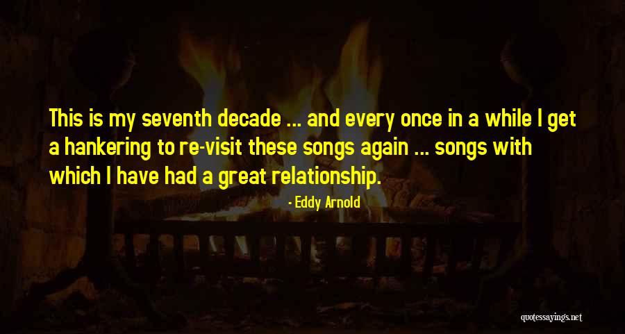 Fotheringham Funeral Watrous Quotes By Eddy Arnold Fotheringham Funeral Watrous Quotes By Eddy Arnold