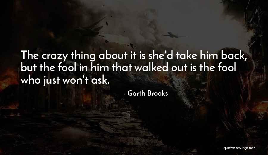 Fotiou Fine Quotes By Garth Brooks Fotiou Fine Quotes By Garth Brooks