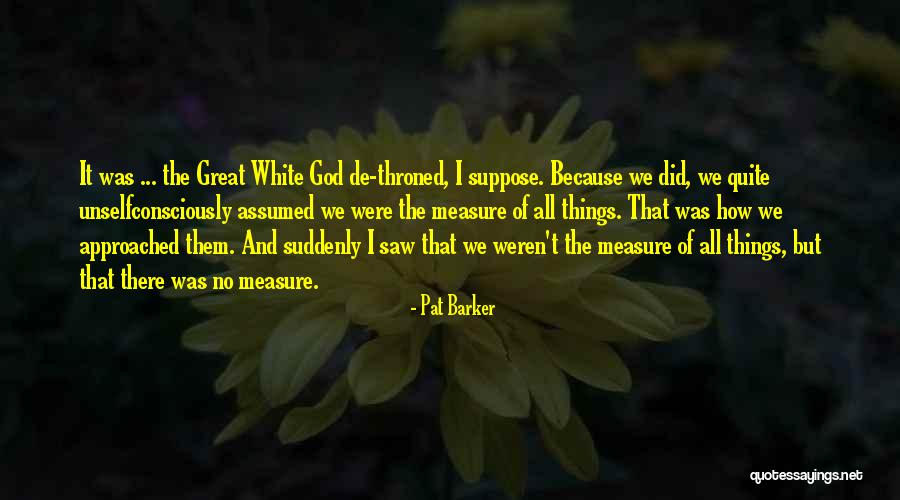 Fotografit Cs Quotes By Pat Barker Fotografit Cs Quotes By Pat Barker