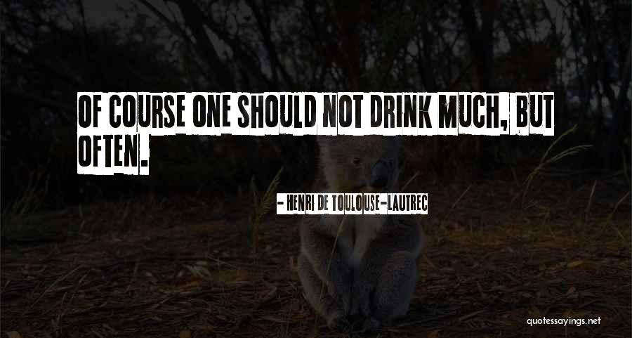 Fotografit E Quotes By Henri De Toulouse-Lautrec Fotografit E Quotes By Henri De Toulouse-Lautrec