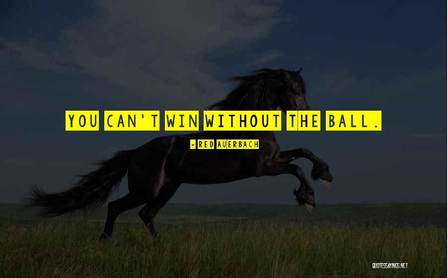 Fotossintese O Quotes By Red Auerbach Fotossintese O Quotes By Red Auerbach
