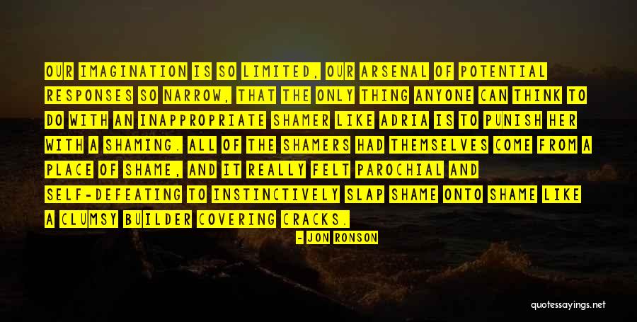 Fotouh Quotes By Jon Ronson Fotouh Quotes By Jon Ronson