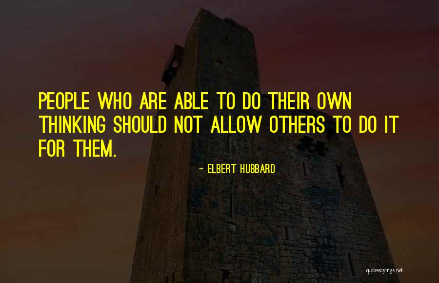 Foubert Kruibeke Quotes By Elbert Hubbard Foubert Kruibeke Quotes By Elbert Hubbard