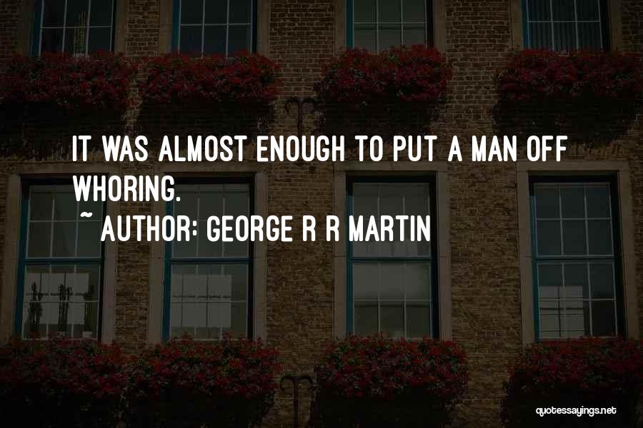 Foucauld Quotes By George R R Martin