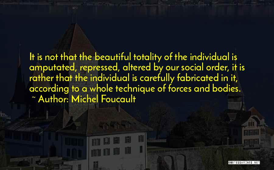 Foucault Quotes By Michel Foucault