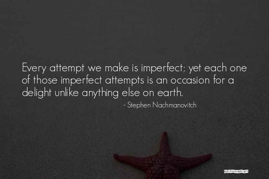 Fouchard Ambroise Quotes By Stephen Nachmanovitch Fouchard Ambroise Quotes By Stephen Nachmanovitch