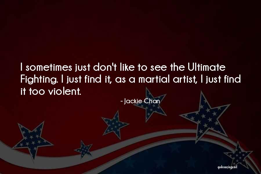 Fouchet Hub Quotes By Jackie Chan Fouchet Hub Quotes By Jackie Chan