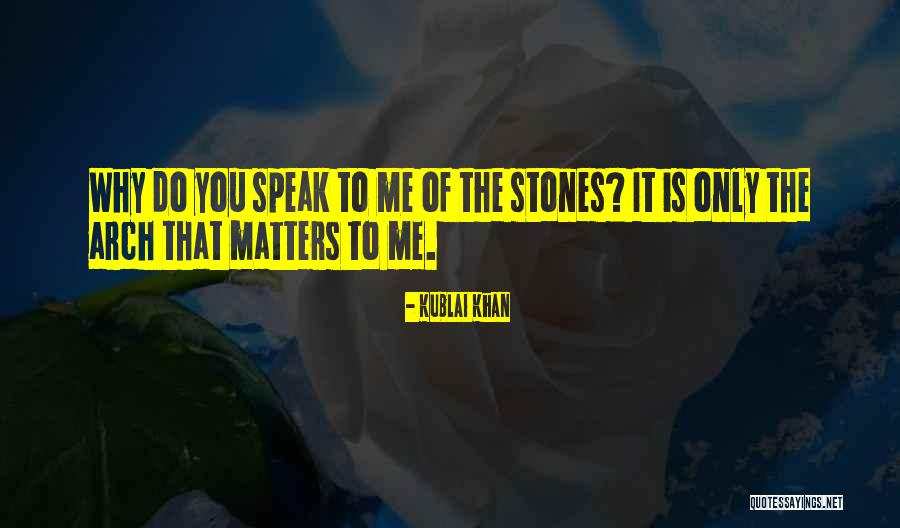 Foucus Quotes By Kublai Khan
