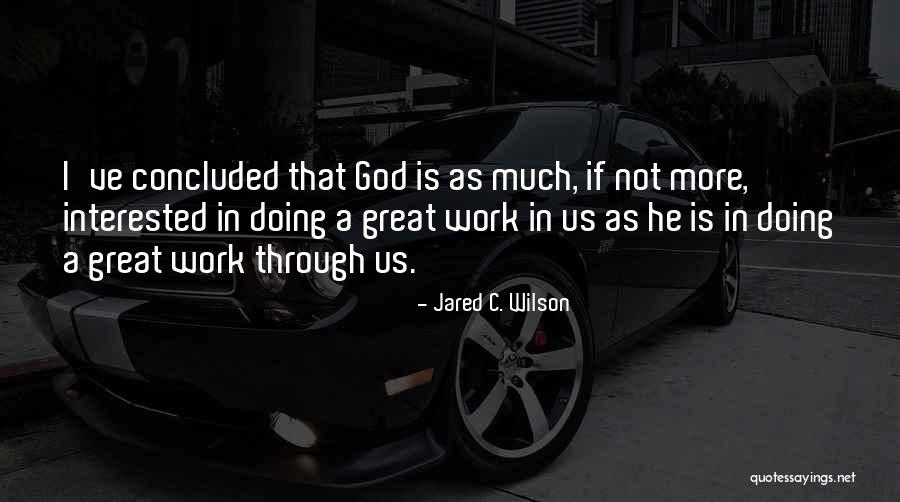 Fougeray De Beauclair Quotes By Jared C. Wilson Fougeray De Beauclair Quotes By Jared C. Wilson