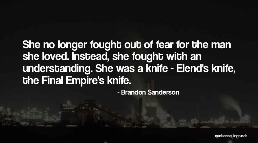 Fought Fear Quotes By Brandon Sanderson Fought Fear Quotes By Brandon Sanderson
