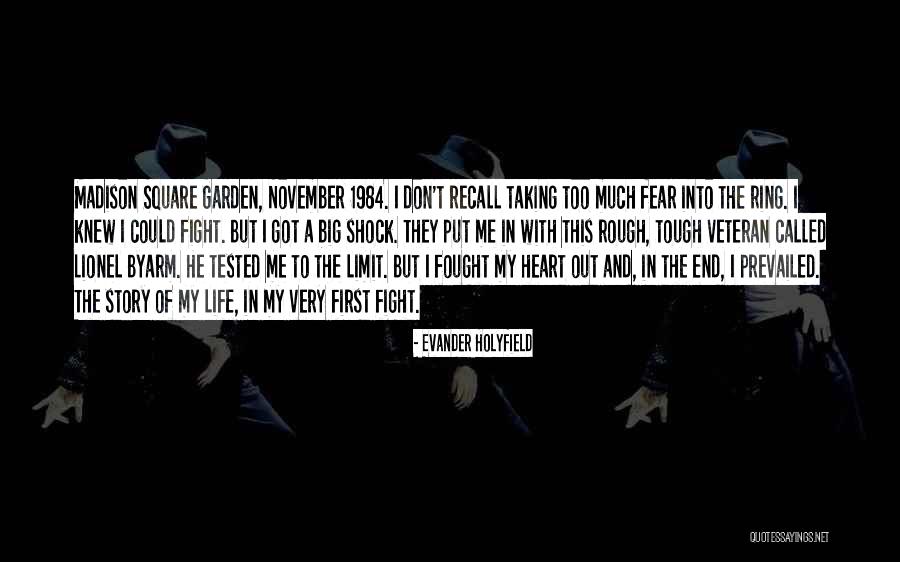 Fought Fear Quotes By Evander Holyfield Fought Fear Quotes By Evander Holyfield