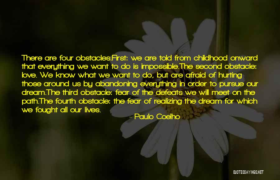 Fought Fear Quotes By Paulo Coelho Fought Fear Quotes By Paulo Coelho