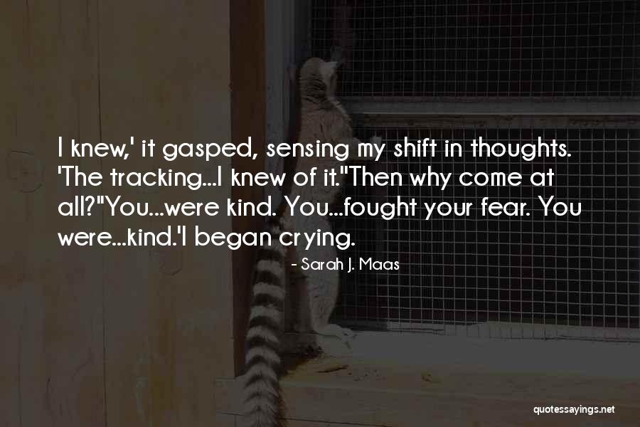 Fought Fear Quotes By Sarah J. Maas Fought Fear Quotes By Sarah J. Maas