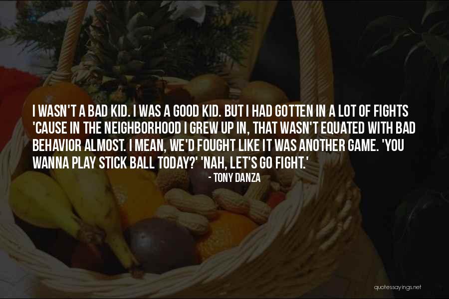 Fought The Good Quotes By Tony Danza Fought The Good Quotes By Tony Danza