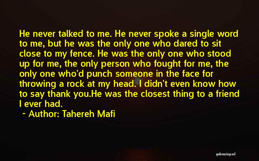 Fought With Best Friend Quotes By Tahereh Mafi