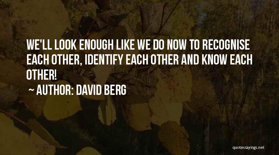 Fouillard Quotes By David Berg