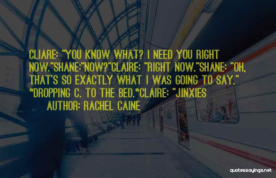 Fouillard Quotes By Rachel Caine